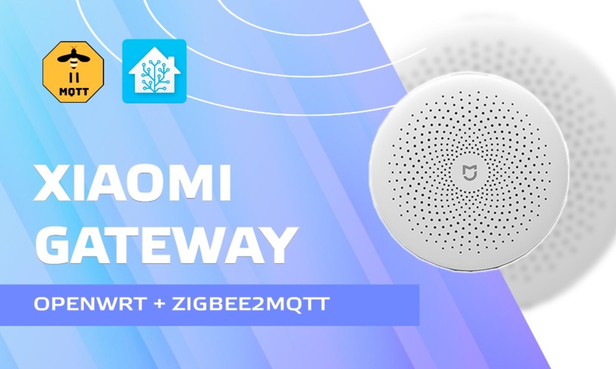 Вторая жизнь старых шлюзов Xiaomi и Aqara - OpenWRT, Home Assistant,  zigbee2mqtt - Sprut.AI